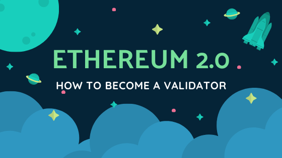 How to become a validator in the new Ethereum 2.0 proof of stake system image